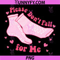Please Don't Fall For Me PNG, Nurse Valentine Pink Socks PNG