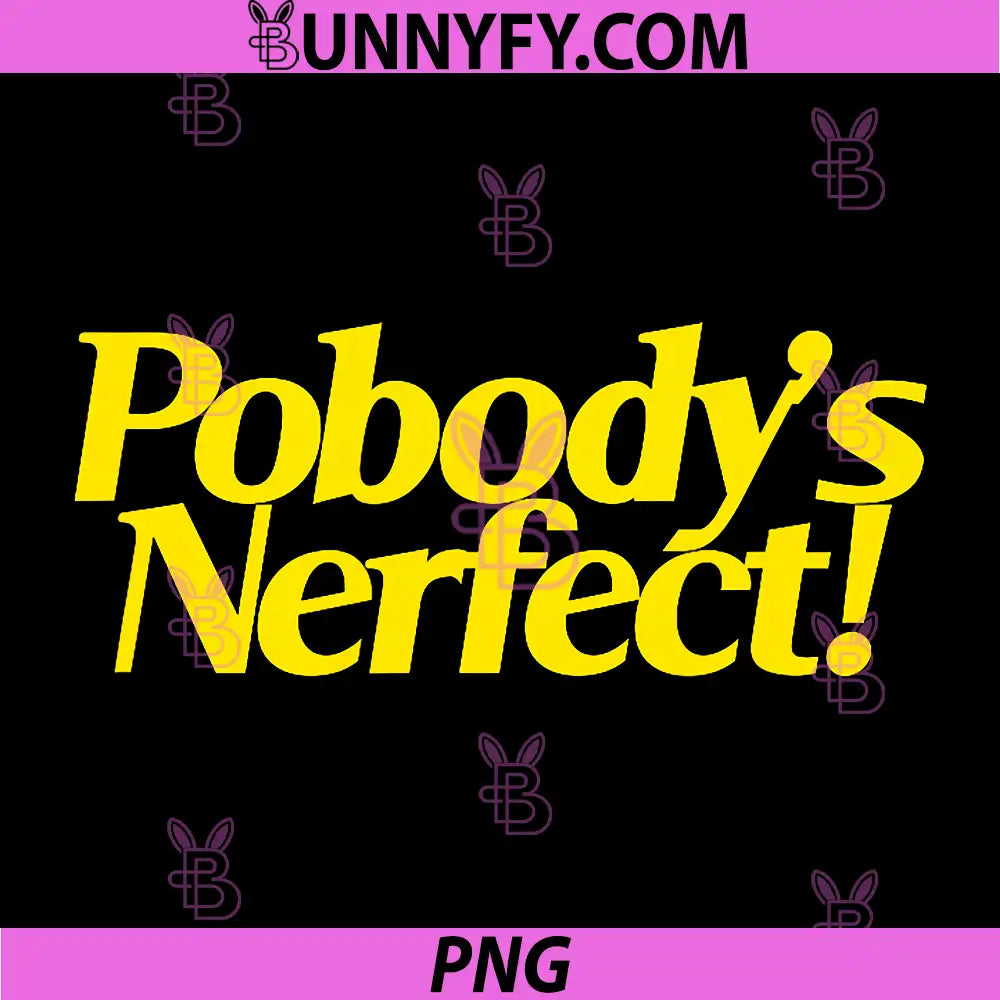 Pobodys Perfect PNG, Funny Sarcastic Quote Retro Vintage PNG 