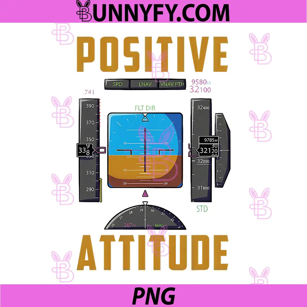 Positive Attitude PNG, Funny Pilot Aviation Instrument PNG