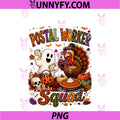Postal Worker Squad PNG, Funny Halloween Boo Thanksgiving Turkey PNG