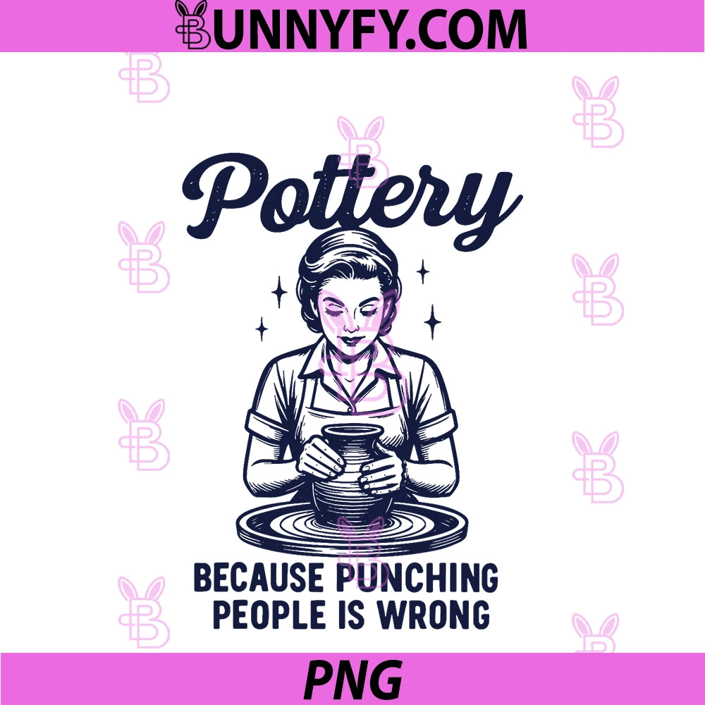 Pottery PNG, Because Punching People Is Wrong PNG