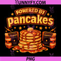 Powered By Pancakes Foodie Design PNG, Pancake Stack Music Art PNG