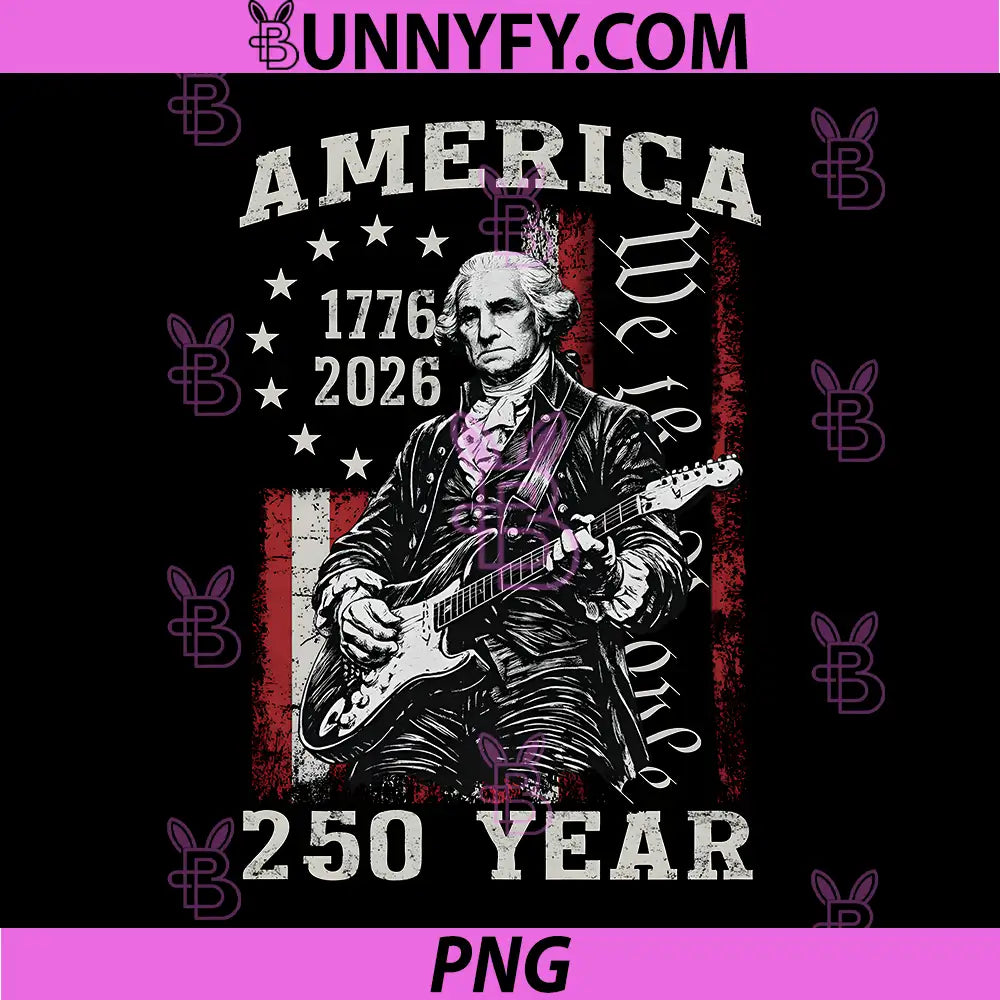 President George Washington Playing Guitar PNG, 250 Years America PNG
