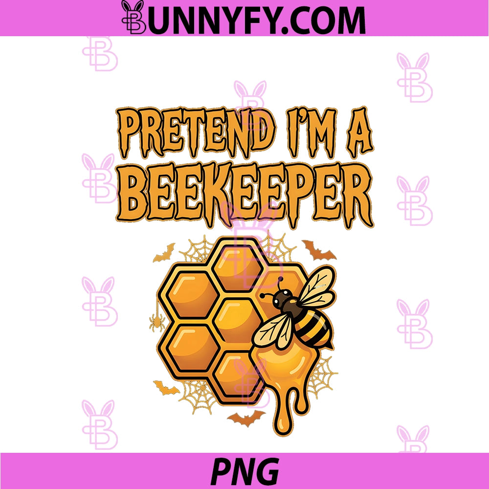 Pretend Im A Beekeeper PNG, Honeycomb Bee Halloween PNG