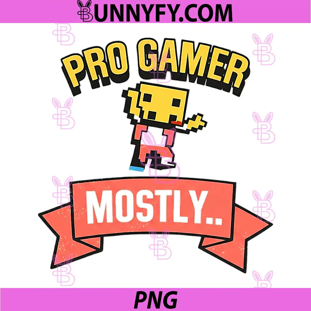 Pro Gamer Moves Mostly PNG, Funny Gamer Pixel Quote PNG