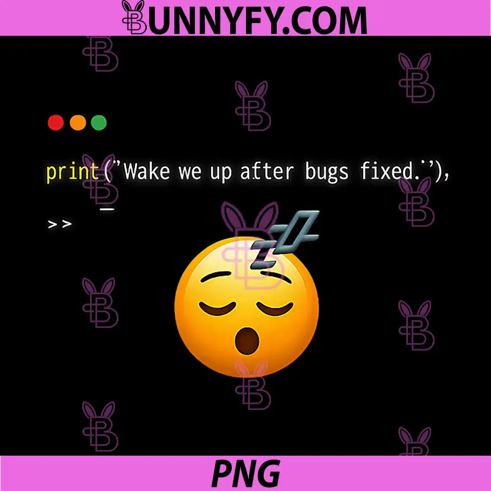 Wake Me Up After Bugs Fixed Code PNG, Funny Programmer Sleep Emoji PNG