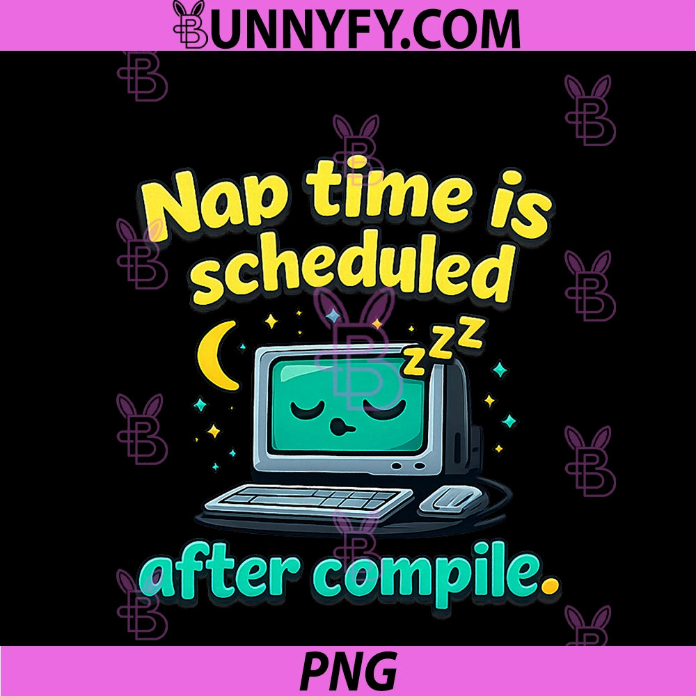 Programmer Adulting Nap Time After Compile PNG, Design PNG