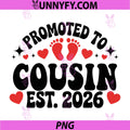 Promoted to Cousin Est 2026 PNG, New Baby Announcement PNG
