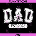 Promoted to Dad Est. 2026 PNG, Fathers Day Loading New Dad Daddy PNG