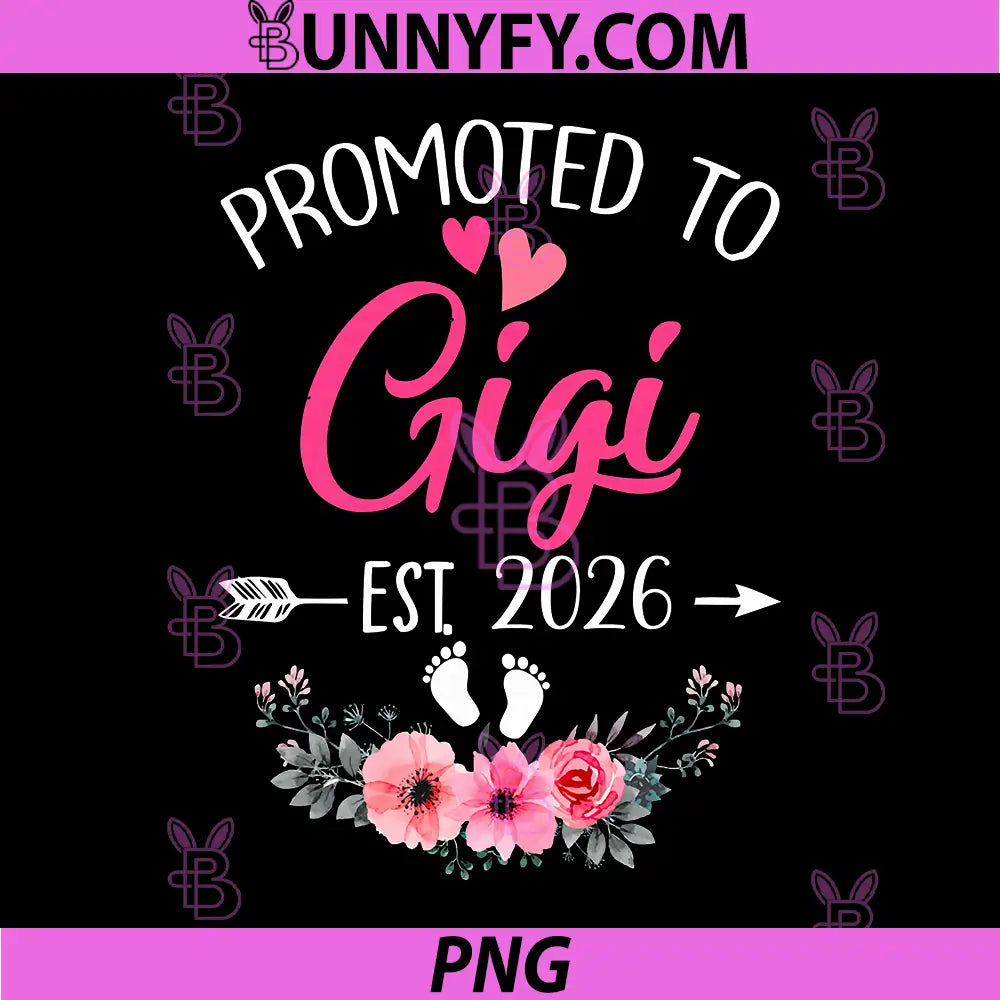 Promoted to Gigi Est 2026 PNG, Mothers Day First Time PNG