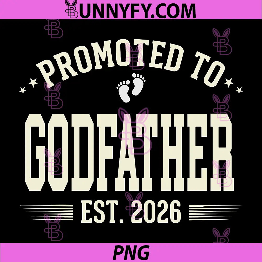 Promoted to Godfather Est 2026 PNG, New Baby Announcement PNG
