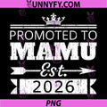 Promoted to Mamu Est 2026 PNG, New Uncle Reveal Vintage PNG