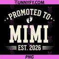 Promoted to Mimi Est 2026 PNG, New Baby Announcement PNG