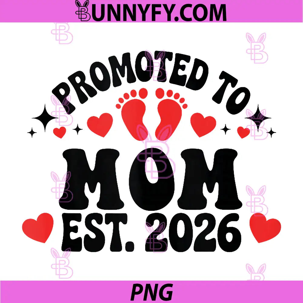 Promoted to Mom Est 2026 PNG, New Baby Announcement PNG