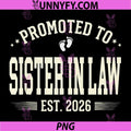 Promoted to Sister in Law Est 2026 PNG, New Baby Announcement PNG