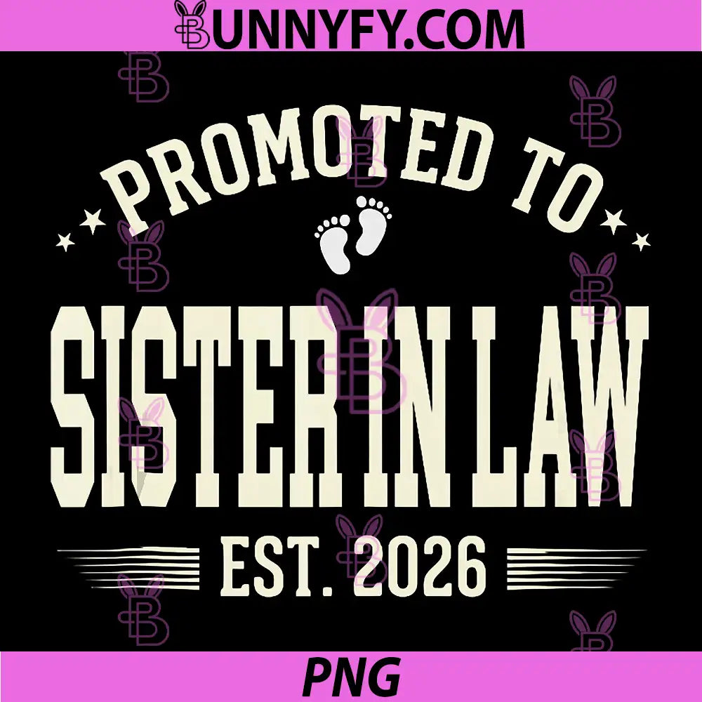 Promoted to Sister in Law Est 2026 PNG, New Baby Announcement PNG