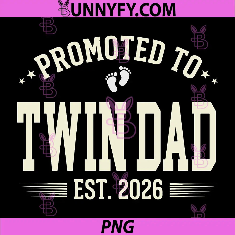 Promoted to Twin Dad Est 2026 PNG, New Baby Announcement PNG