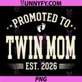 Promoted to Twin Mom Est 2026 PNG, New Baby Announcement PNG
