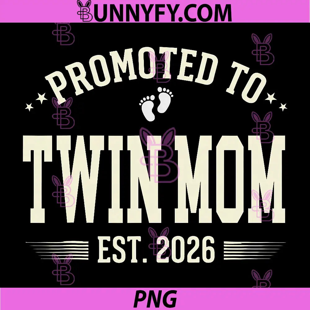 Promoted to Twin Mom Est 2026 PNG, New Baby Announcement PNG