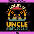 Promoted to Uncle 2026 PNG, Vintage Leveling Up to Uncle Est 2026 PNG