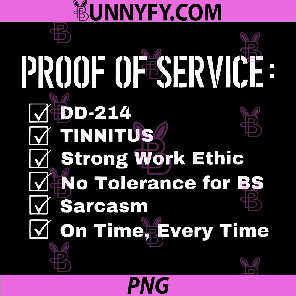 Proof of Service PNG, Dd-214 Tinnitus Strong Work Ethic PNG