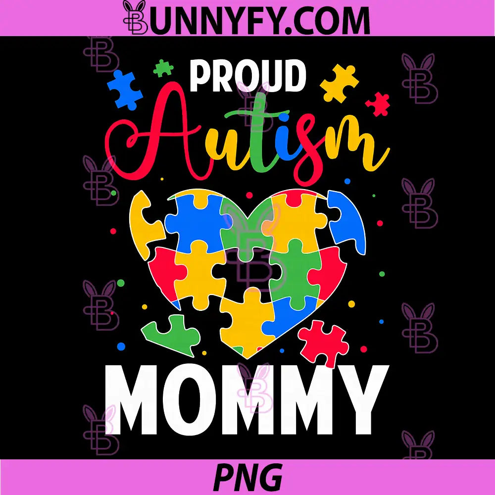 Proud Autism Mommy PNG, Autism Awareness Day Heart Puzzles PNG