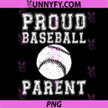Proud Baseball Parent PNG, Game Day Sports Family PNG