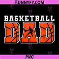 Proud Basketball Dad PNG, Sport Fathers Day PNG