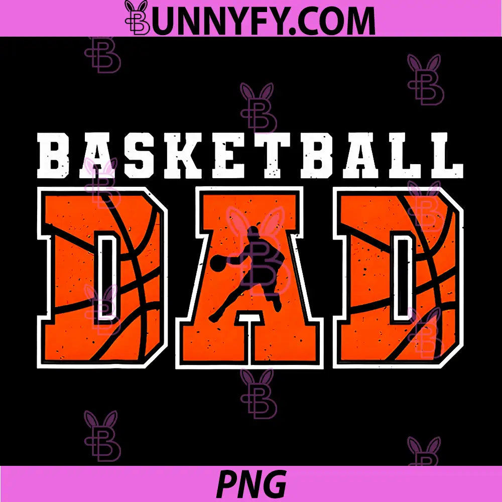 Proud Basketball Dad PNG, Sport Fathers Day PNG