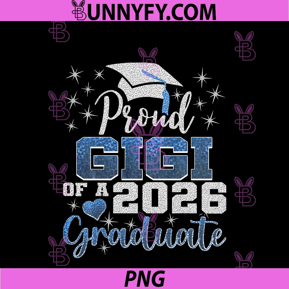 Proud Gigi Of A Class Of 2026 PNG, Graduate 2026 Senior Gigi PNG