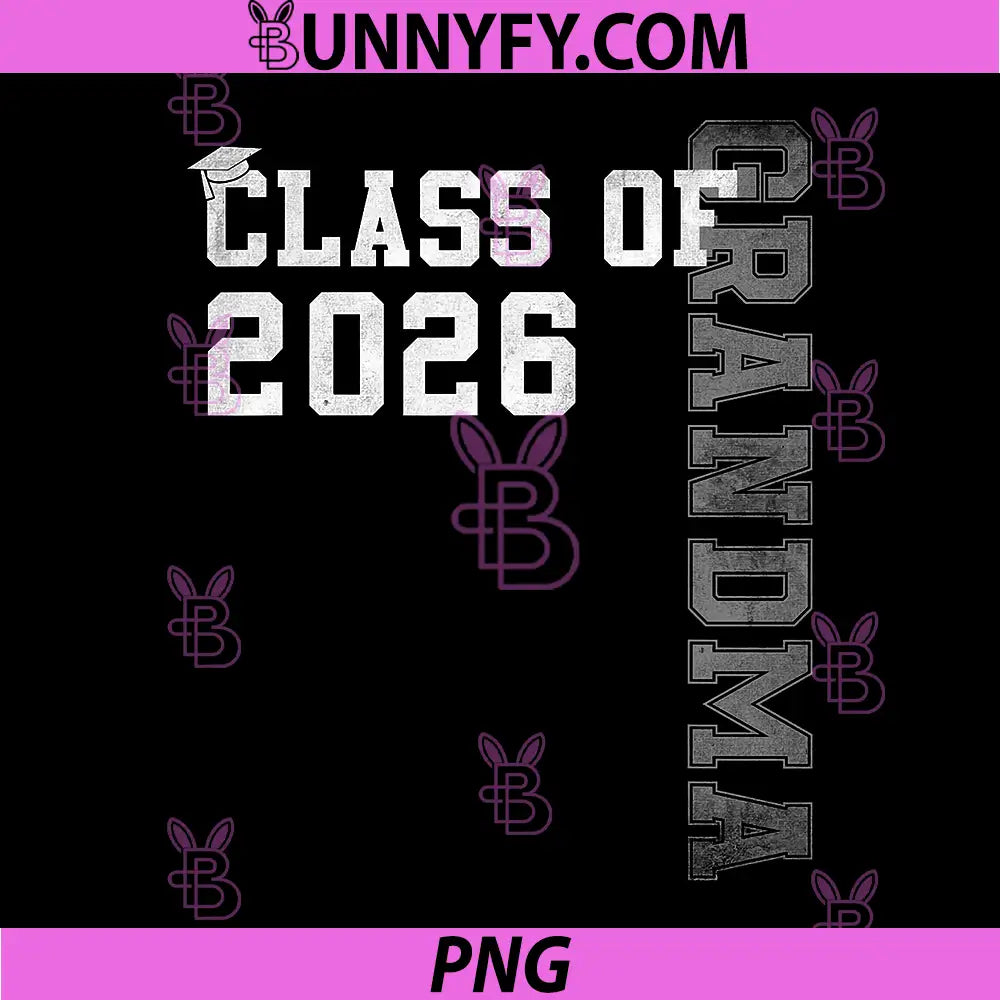Proud Grandma of A 2026 PNG, Graduate Grad Senior Graduation PNG 
