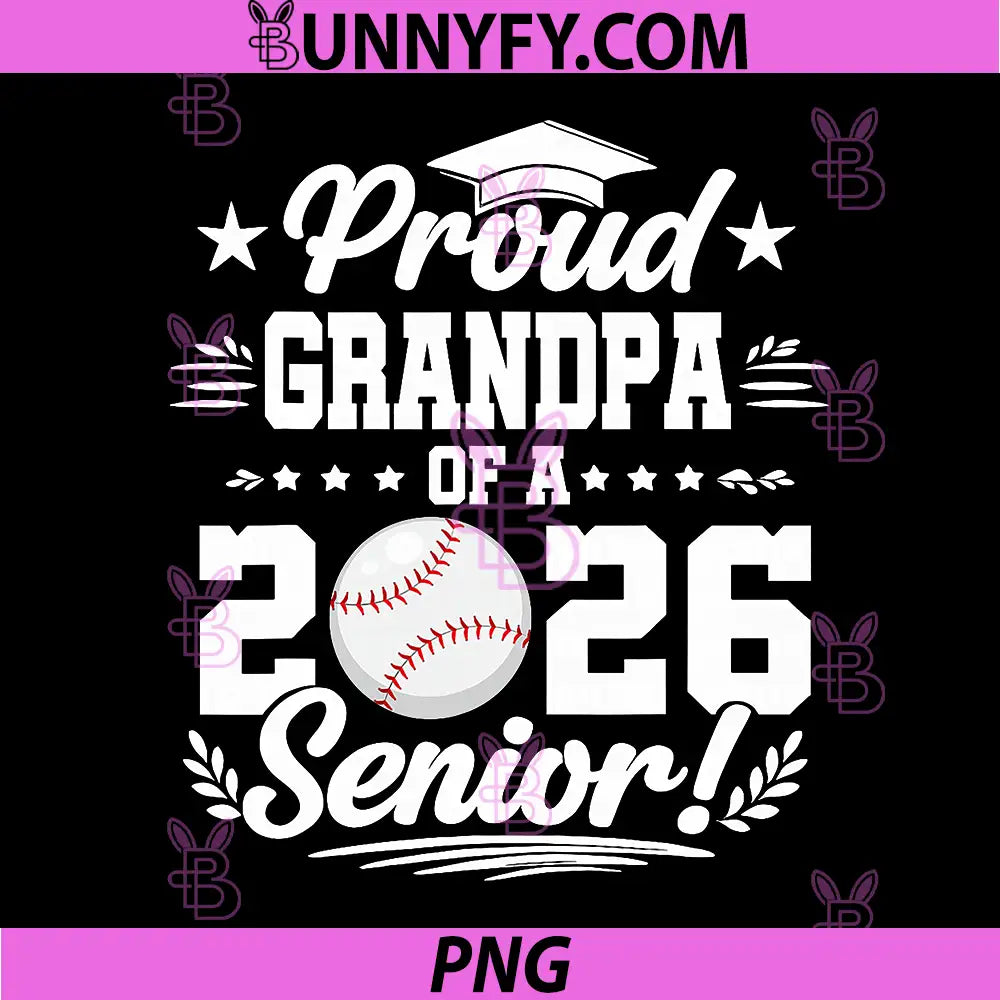 Proud Grandpa of A 2026 PNG, Senior Baseball Graduate PNG