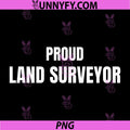 Proud Land Surveyor PNG, Clean Text Design PNG