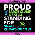 Proud Large Clump of Cells PNG, Standing for Small Clumps of Cell PNG