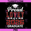 Proud Lovey of A 2026 PNG, Graduate Class of Graduation Senior PNG