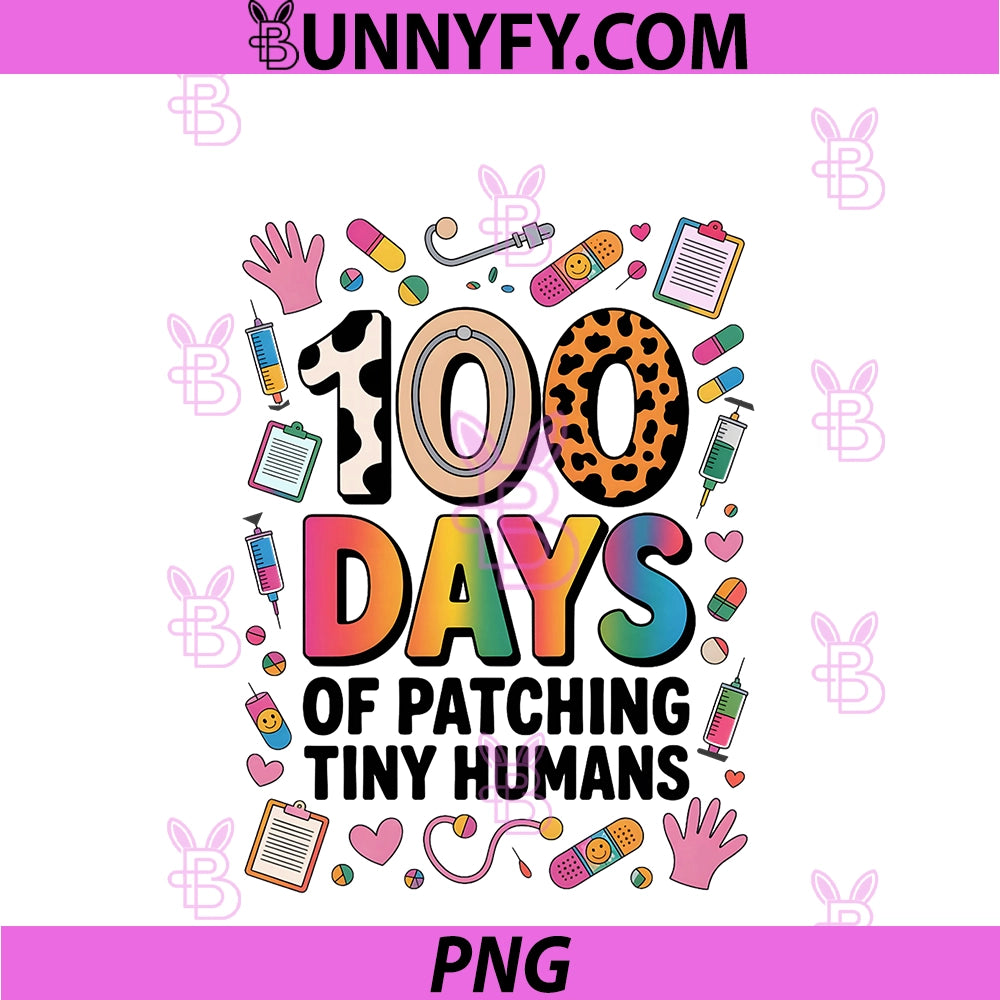 Proud School Nurse 100 Days PNG, PATCHING Tiny Humans Ice Pack PNG
