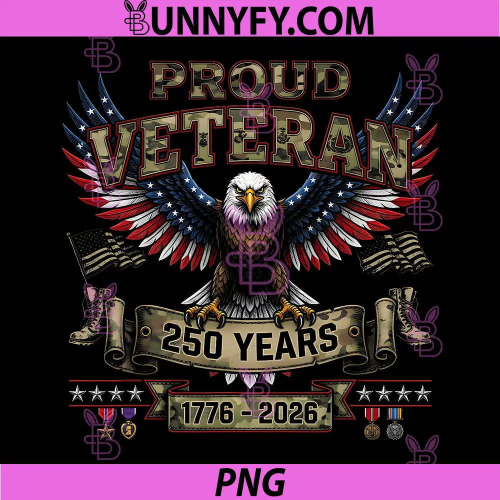 Proud Veteran 250 Years PNG, America 1776 2026 US Flag Military PNG