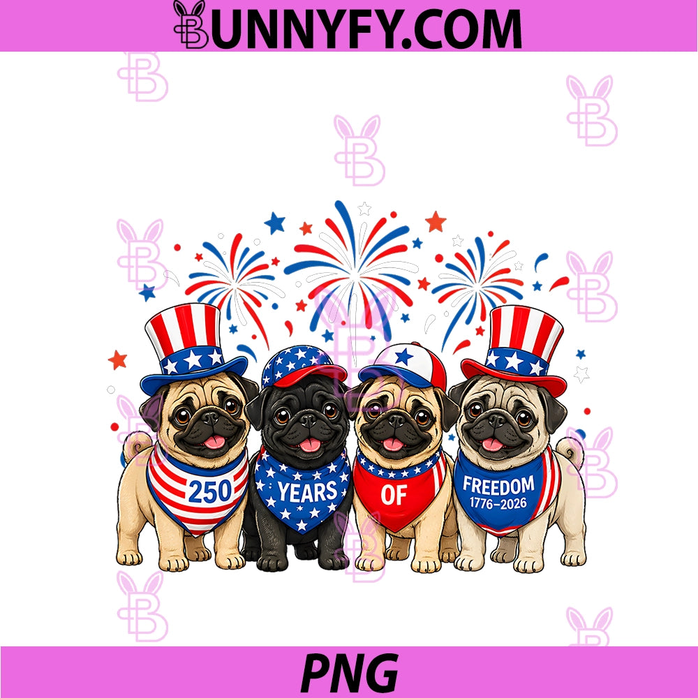 Pug Dog 250 Years American 1776 2026 PNG, 4th July PNG