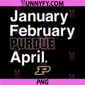 Purdue Basketball PNG, January February Purdue April PNG