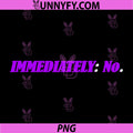  Immediately NO PNG, Purple Graphic PNG