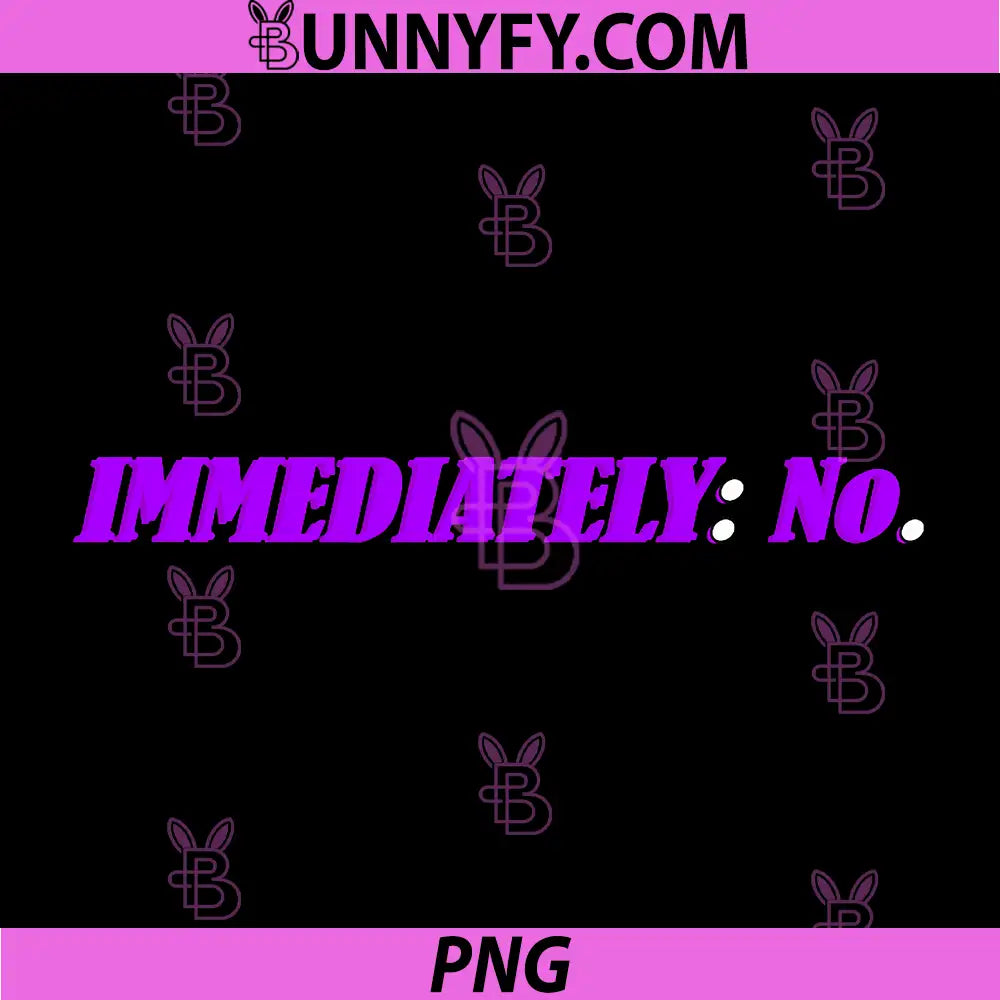  Immediately NO PNG, Purple Graphic PNG