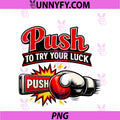 Push to Try Your Luck PNG, IT Reboot Humor Design PNG