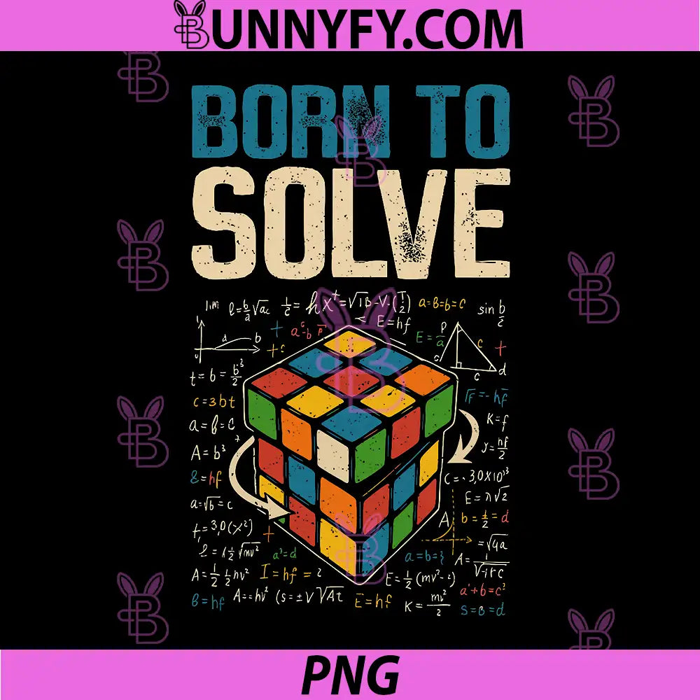 Born To Solve Puzzle Cube Art PNG, Math Formula Speed Cubing PNG