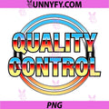 Quality Control Retro Rainbow Typography PNG, Vintage Quality Control Graphic Design PNG