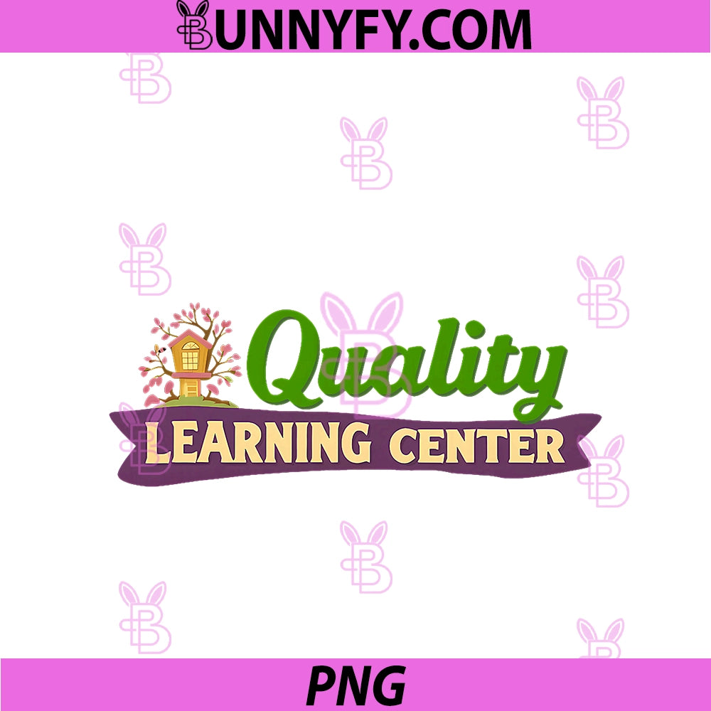 Quality Learning Center PNG, School Quote PNG