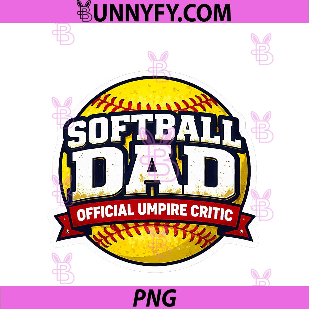 Softball Dad Official Umpire Critic PNG, Funny Father's Day Papa PNG