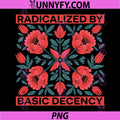 Radicalized by Basic Decency PNG, Vintage Floral PNG
