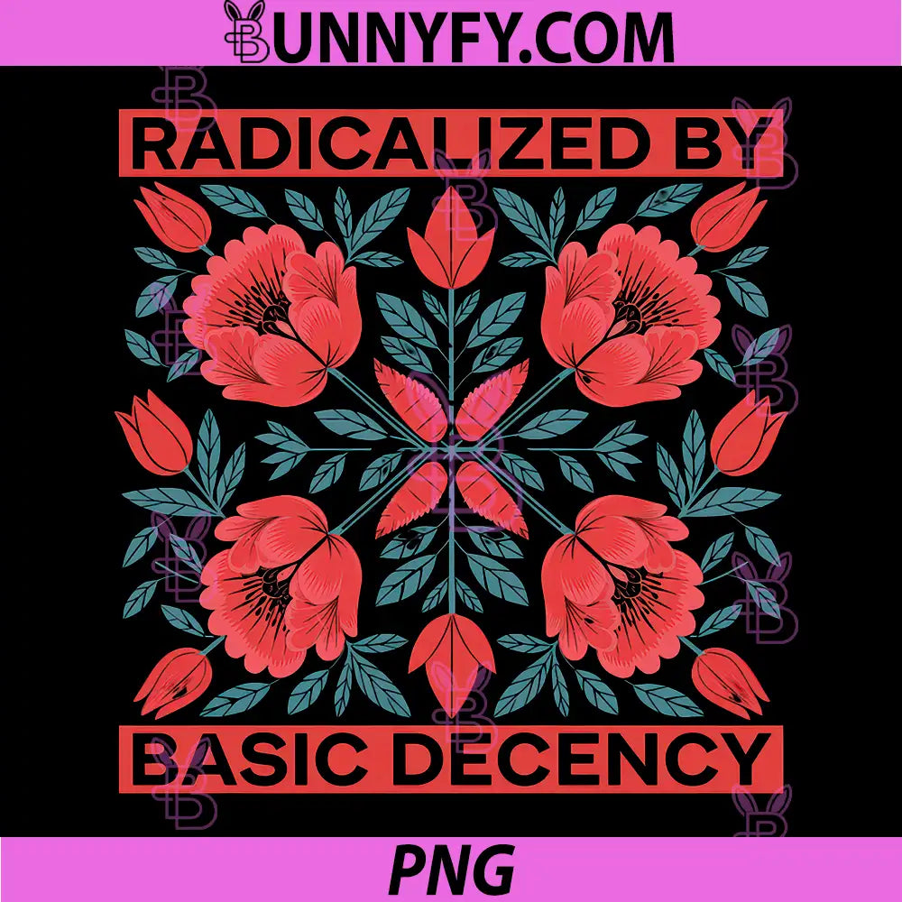 Radicalized by Basic Decency PNG, Vintage Floral PNG
