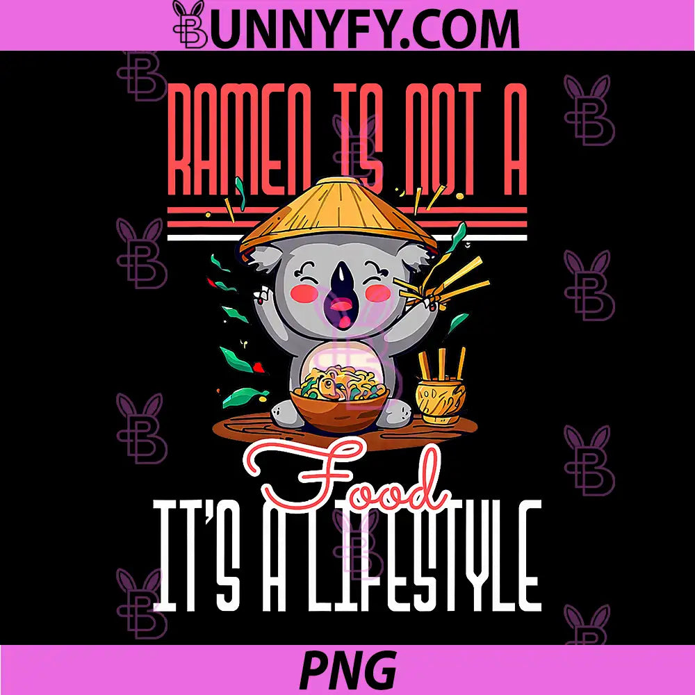 Ramen is not a Food PNG, Its a Lifestyle Crazy Coala PNG