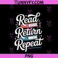 Read Return Repeat PNG, Funny Librarian PNG